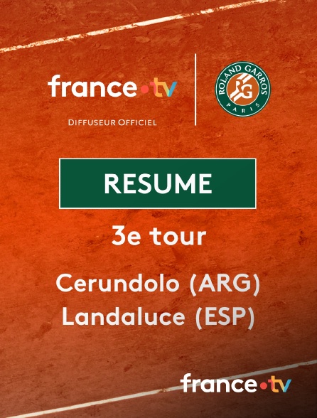 france.tv - Roland-Garros - 3e tour (H) : le résumé de Juan Manuel Cerundolo vs Martin Landaluce
