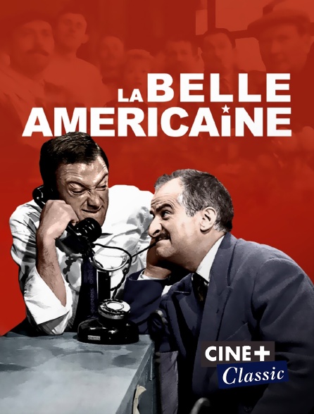 Ciné+ Classic - La belle américaine