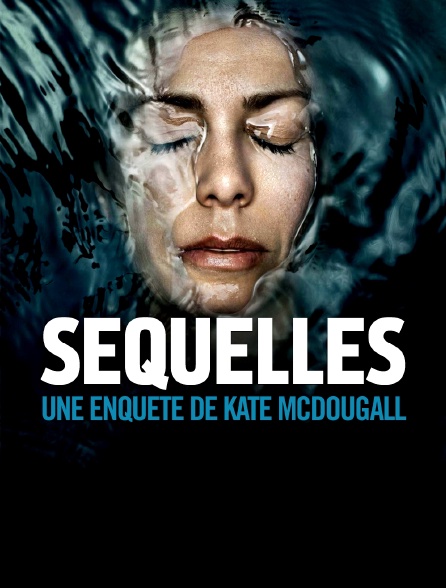 Séquelles, une enquête de Kate McDougall