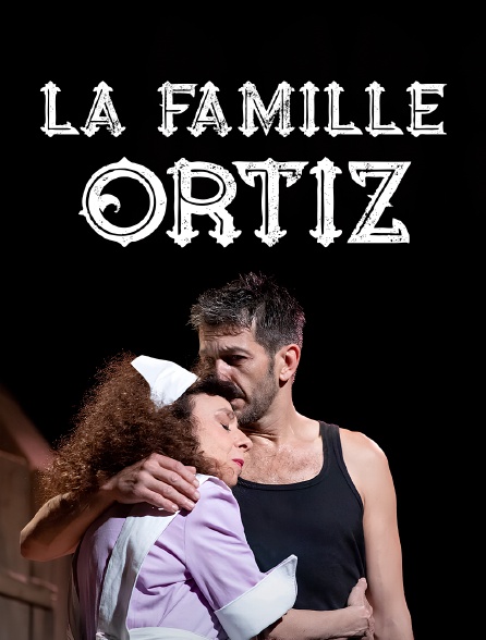 La Famille Ortiz