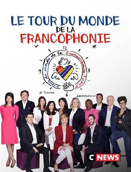 CNEWS - Le tour du monde de la Francophonie