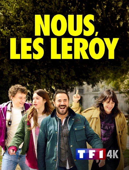 TF1 4K - Nous, les Leroy