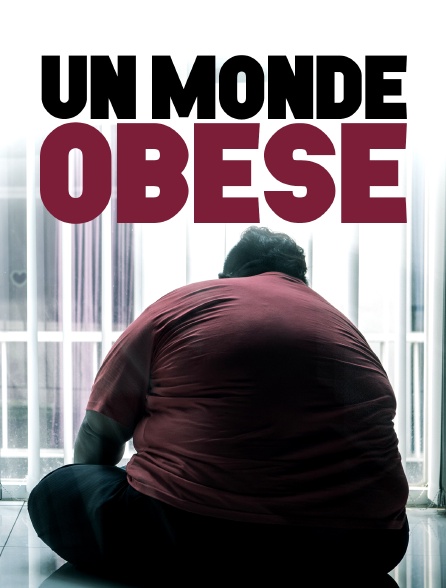 Un monde obèse