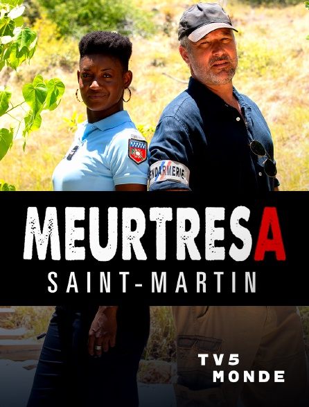 TV5MONDE - Meurtres à Saint-Martin