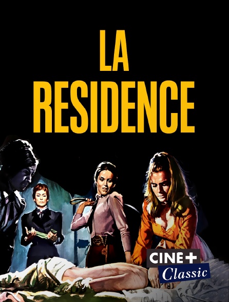 Ciné+ Classic - La résidence