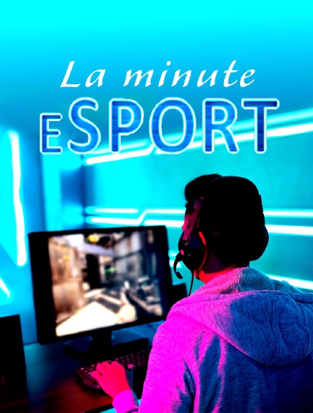 La Minute Esport