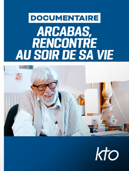 KTO - Arcabas, rencontre au soir de sa vie