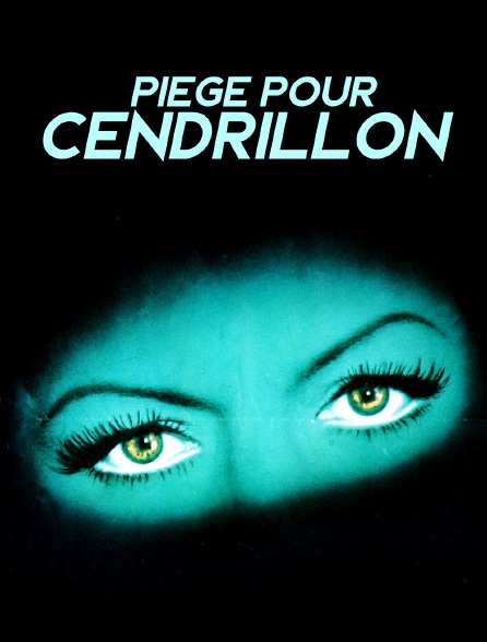 Piège pour Cendrillon