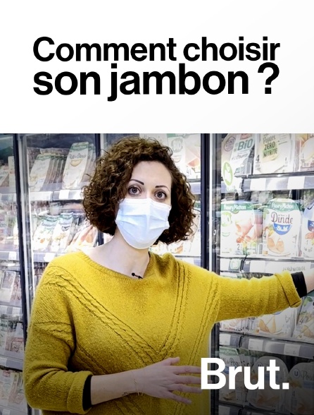 Brut - Comment choisir son jambon ?
