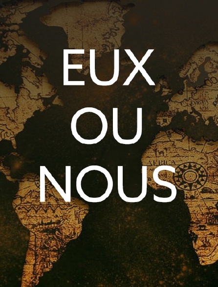 Eux ou nous