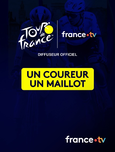 france.tv - Tour de France - Un coureur, un maillot