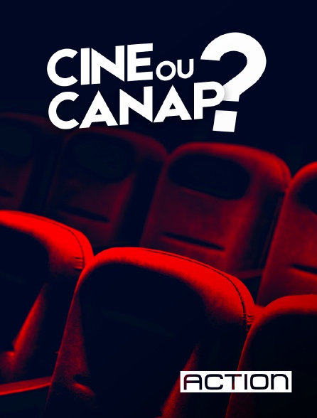 Action - Ciné ou canap ?