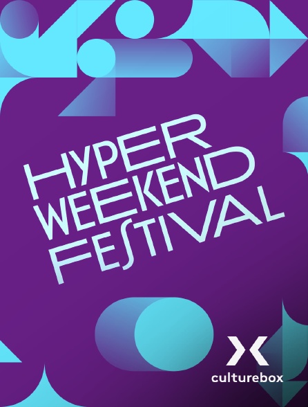Culturebox - Hyper Weekend Festival