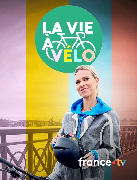 france.tv - La vie à vélo