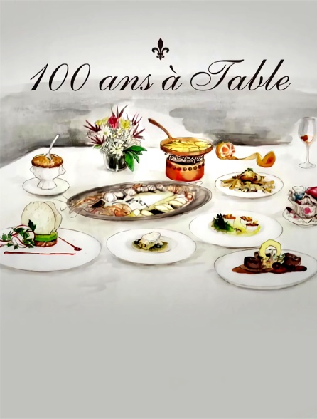100 ans à table