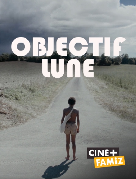 Ciné+ Famiz - Objectif Lune