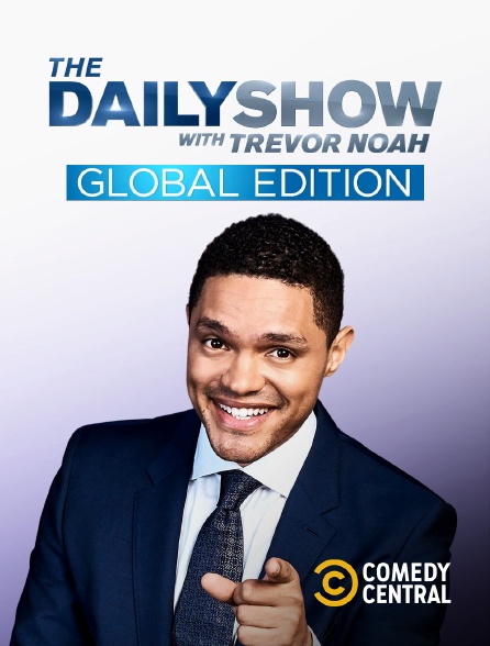 Comedy Central - Le daily show : Global Edition
