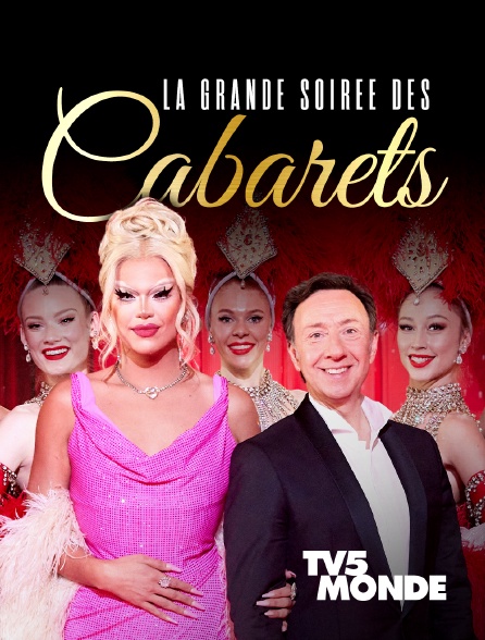 TV5MONDE - La grande soirée des cabarets