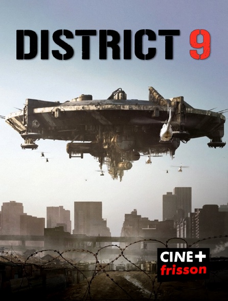 CINE+ Frisson - District 9