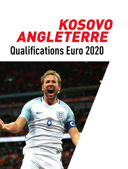 Football - Qualifications EURO 2020 : Kosovo / Angleterre
