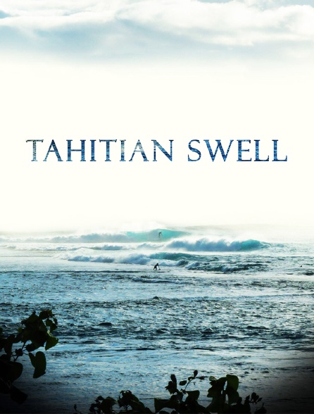 Tahitian Swells