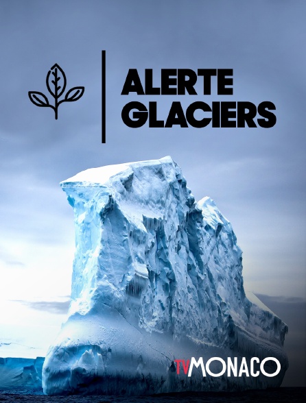 TV Monaco - Alerte glaciers