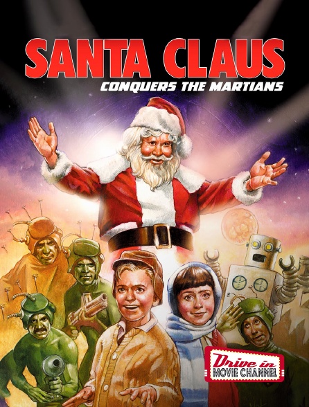 Drive-in Movie Channel - Santa Claus Conquers the Martians