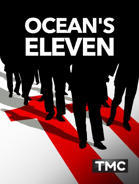 Oceans Eleven Streaming Vf Ocean's Eleven en Streaming sur TMC - Molotov.tv