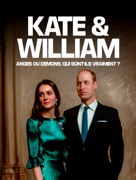 Kate et William, anges ou démons, qui sont-ils vraiment ?