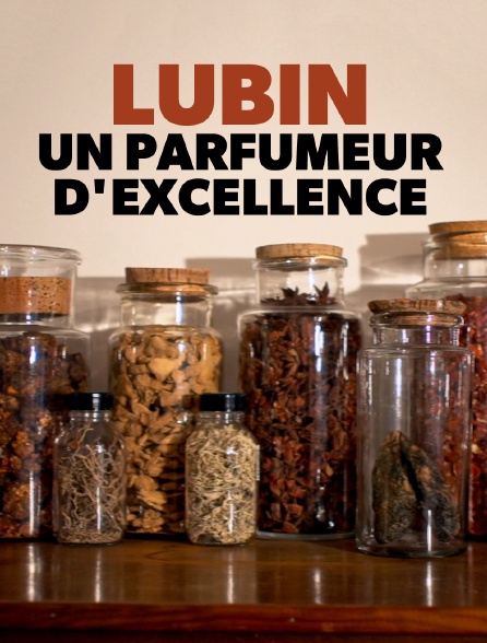 Lubin, un parfumeur d'excellence