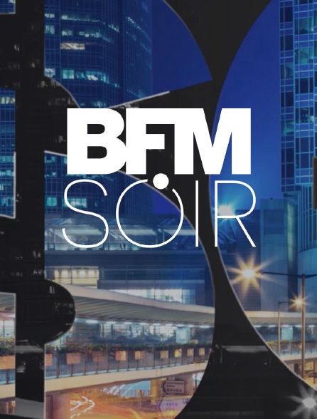 BFM Soir
