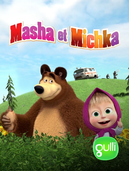 Gulli - Masha et Michka