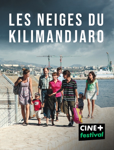 CINE+ Festival - Les neiges du Kilimandjaro