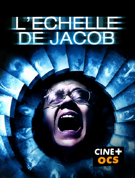 CINÉ Cinéma - L'échelle de Jacob en replay