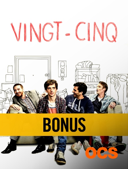 OCS - Vingt-Cinq : bonus