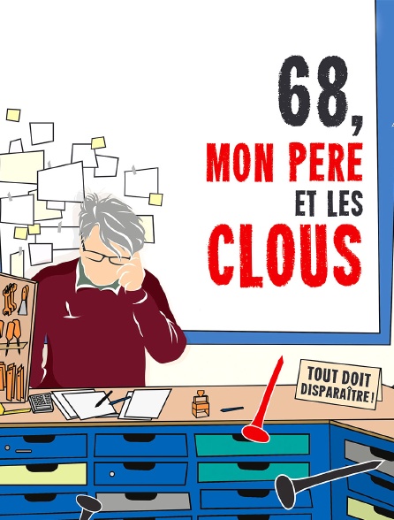 68, mon père et les clous