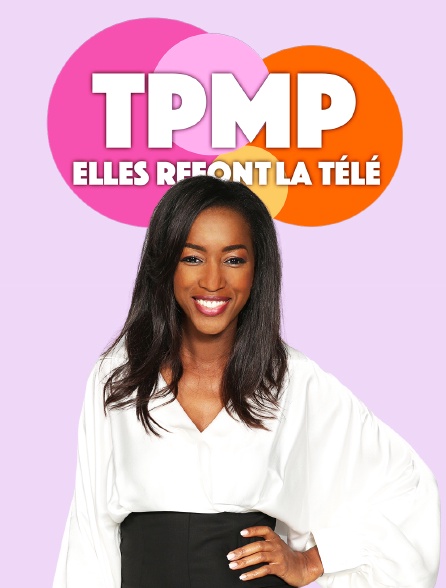 TPMP elles refont la télé