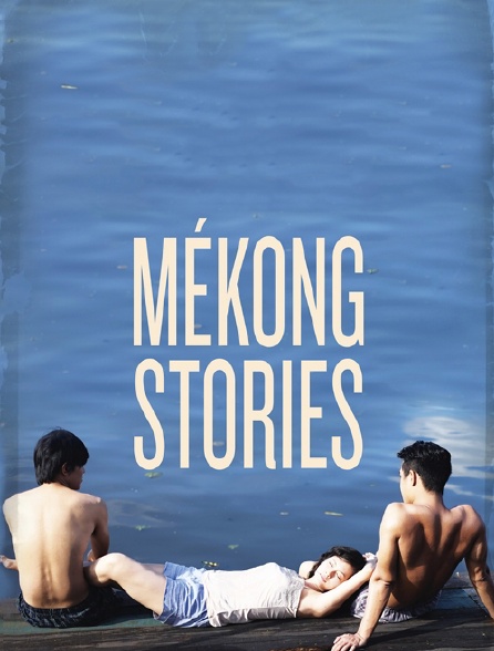 Mékong Stories