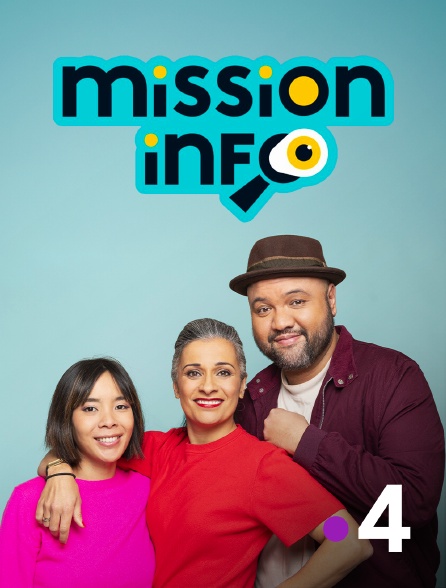 France 4 - Mission info