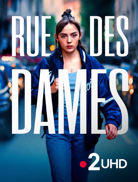 France 2 UHD - Rue des Dames