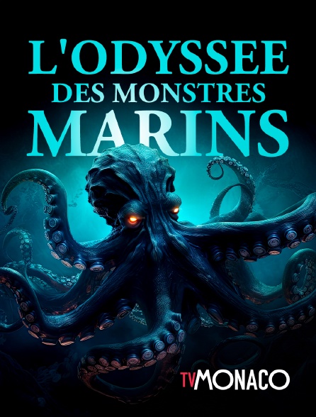 TV Monaco - L'odyssée des monstres marins