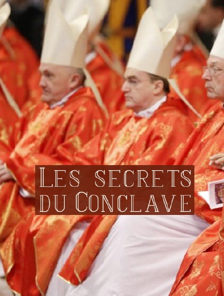 Les secrets du Conclave