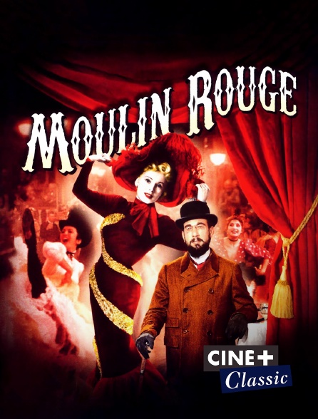 Ciné+ Classic - Moulin Rouge