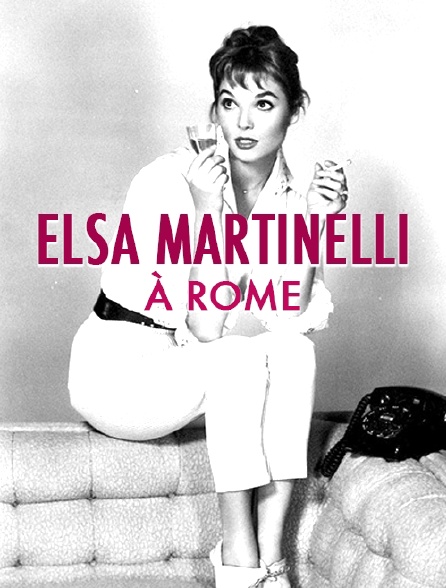 Elsa Martinelli à Rome