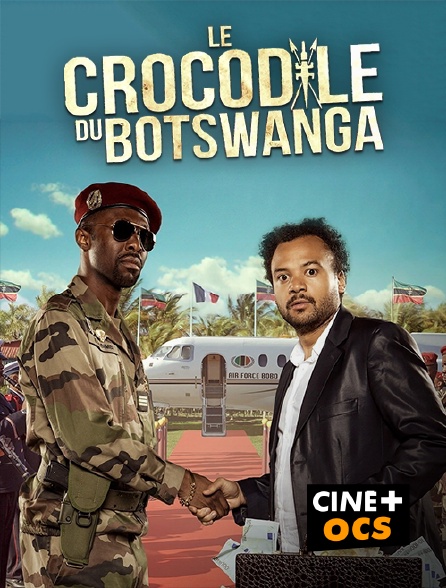 CINÉ Cinéma - Le crocodile du Botswanga