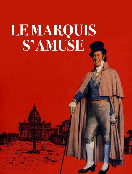 Le marquis s'amuse