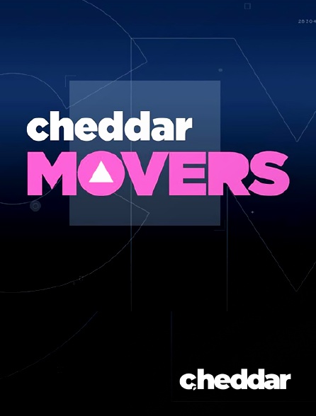 Cheddar News - Cheddar Movers