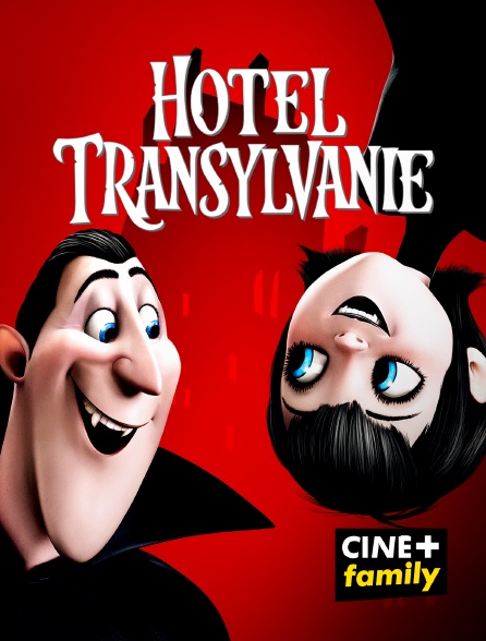 CINE+ Family - Hôtel Transylvanie