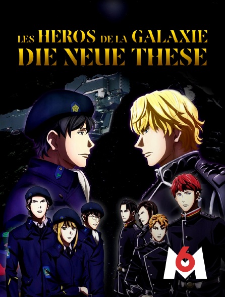 M6 - Les héros de la galaxie : die neue these