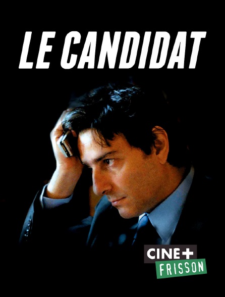 Ciné+ Frisson - Le candidat